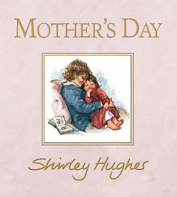 Shirley Hughes | Mother's Day | 9781406381719 | Daunt Books