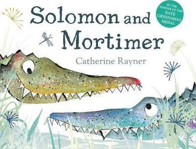 Catherine Rayner | Solomon and Mortimer | 9781509830459 | Daunt Books