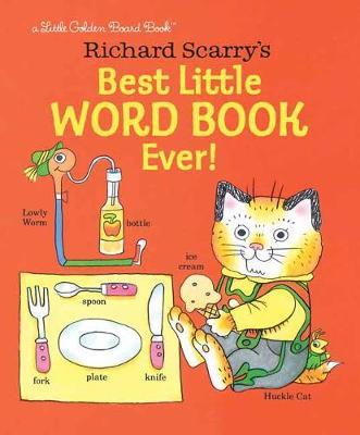 Richard Scarry’s Best Little Word Book Ever