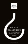 Eliot Higgins | We Are Bellingcat: An Intelligenge Agency for the People | 9781526615756 | Daunt Books