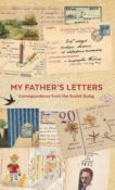 | My Father's Letters: Correspondence from the Soviet Gulag | 9781783785285 | Daunt Books