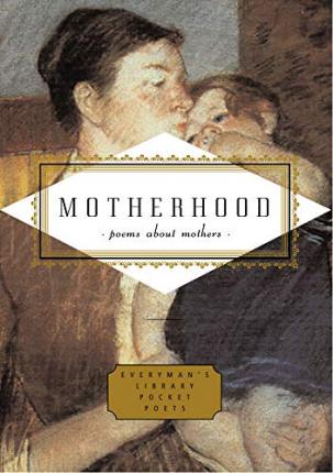 Everyman's Library | Motherhood | 9781841597652 | Daunt Books