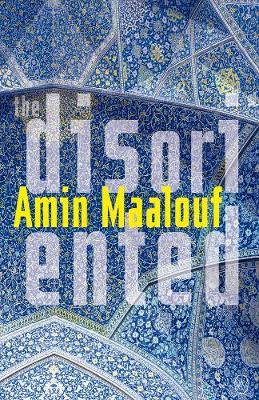 Amin Maalouf | Disoriented | 9781912987061 | Daunt Books