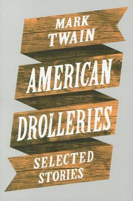 American Drolleries: Selected Stories
