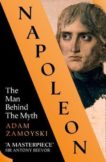 Adam Zamoyski | Napoleon: The Man Behind the Myth | 9780008116095 | Daunt Books