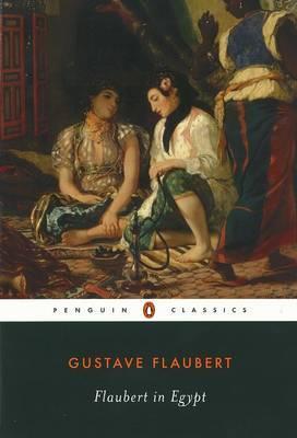 Gustave Flaubert | Flaubert in Egypt | 9780140435825 | Daunt Books
