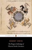 Robert Irwin (ed) | The Penguin Anthology of Classical Arabic Literature | 9780141441887 | Daunt Books
