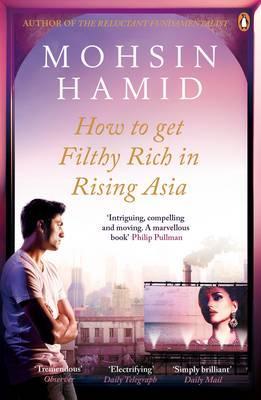 Mohsin Hamid | How to Get Filthy Rich in Rising Asia | 9780241144671 | Daunt Books