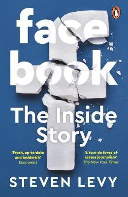 Facebook The Inside Story By Steven Levy Buy Now At Daunt Books
