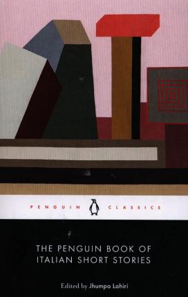 Jhumpa Lahiri (ed) | The Penguin Book of Italian Short Stories | 9780241299852 | Daunt Books