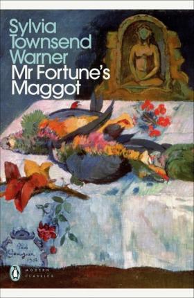 Sylvia Townsend Warner | Mr Fortune's Maggot | 9780241476093 | Daunt Books