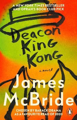 James McBride | Deacon King Kong | 9780857527585 | Daunt Books