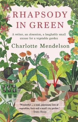 Charlotte Mendelson | Rhapsody in Green | 9780857839473 | Daunt Books