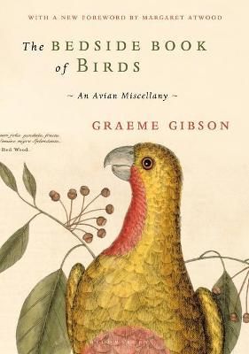 Graeme Gibson | The Bedside Book of Birds | 9781526633675 | Daunt Books