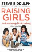 Steve Biddulph | Raising Girls in the 21st Century | 9780008339784 | Daunt Books