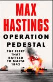 Max Hastings | Operation Pedestal: The Fleet that Battled to Malta 1942 | 9780008364946 | Daunt Books