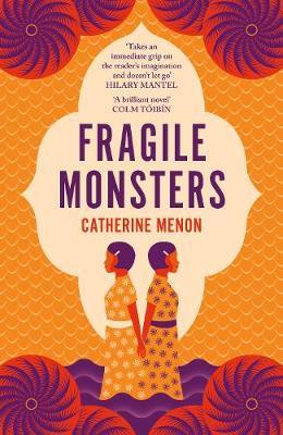 Catherine Menon | Fragile Monsters | 9780241439289 | Daunt Books