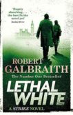 Robert Galbraith | Lethal White | 9780751572872 | Daunt Books