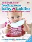 Annabel Karmel | Feeding Your Baby and Toddler | 9781405359788 | Daunt Books