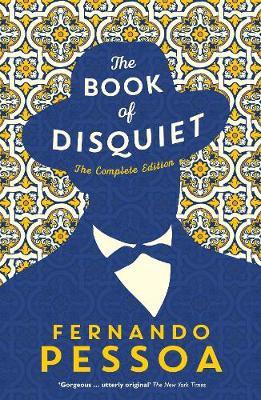 Fernando Pessoa | The Book of Disquiet: The Complete Edition | 9781781258644 | Daunt Books