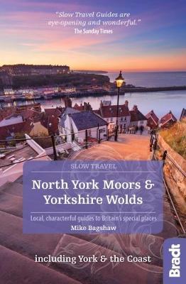 North York Moors & Yorkshire Wolds Slow Travel Bradt Guide