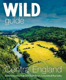 Wild Guide Central England