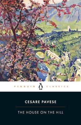 Cesare Pavese | The House on the Hill | 9780241370520 | Daunt Books