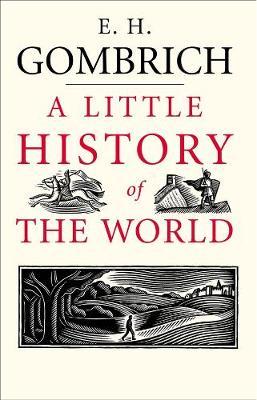 E H Gombrich | A Little History of the World | 9780300108835 | Daunt Books