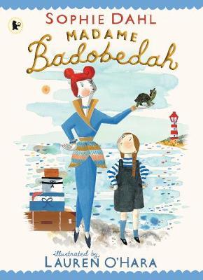 Sophie Dahl | Madame Badobedah | 9781406393002 | Daunt Books