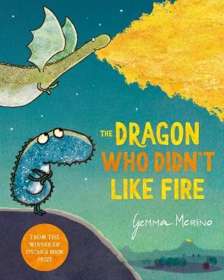 Gemma Merino | The Dragon Who Didn't Like Fire | 9781529044829 | Daunt Books