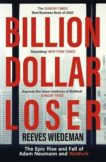 Reeves Weideman | Billion Dollar Loser - The Epic Rise and Fall of WeWork | 9781529385083 | Daunt Books