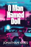 Jonathan Ames | A Man Named Doll | 9781782276999 | Daunt Books