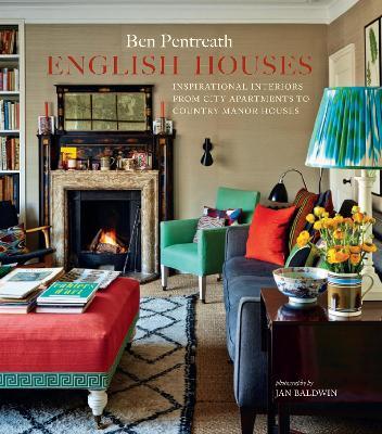 Ben Pentreath | English Houses | 9781849757539 | Daunt Books
