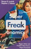 Steven D Levitt and Stephen J Dubner | Superfreakonomics | 9780141030708 | Daunt Books