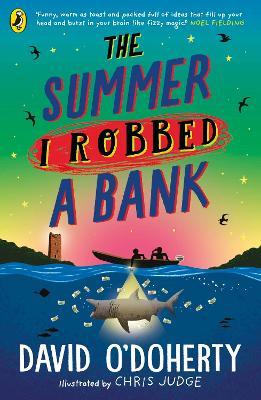 David O'Doherty | The Summer I Robbed a Bank | 9780241362235 | Daunt Books