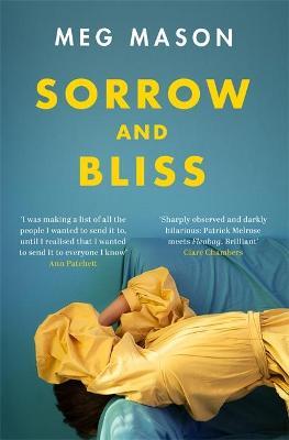Meg Mason | Sorrow and Bliss | 9781474622974 | Daunt Books