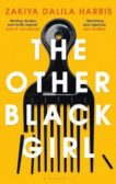 Zakiya Dalila Harris | The Other Black Girl | 9781526630377 | Daunt Books