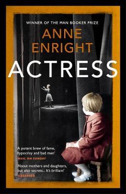 Anne Enright | Actress | 9781529112139 | Daunt Books