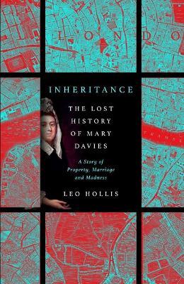 Leo Hollis | Inheritance: The Lost History of Mary Davies | 9781786079954 | Daunt Books