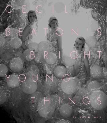 Cecil Beaton’s Bright Young Things