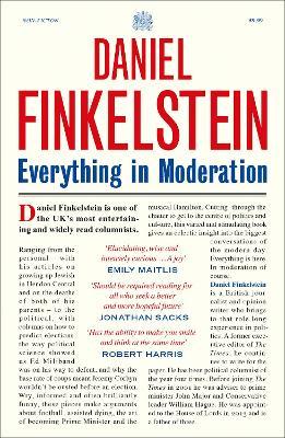 Daniel Finkelstein | Everything in Moderation | 9780008356613 | Daunt Books