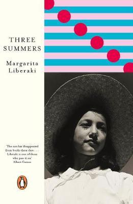 Margarita Liberaki | Three Summers | 9780241475065 | Daunt Books