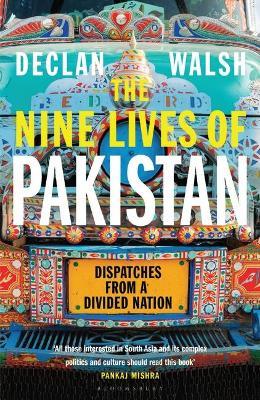 Declan Walsh | The Nine Lives of Pakistan | 9781408868492 | Daunt Books