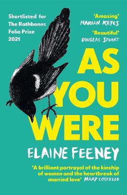 Elaine Feeney | As You Were | 9781529111514 | Daunt Books