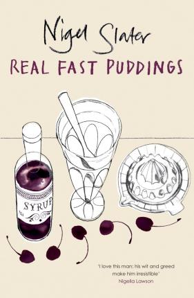 Nigel Slater | Real Fast Puddings | 9780141029511 | Daunt Books
