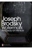 Joseph Brodsky | Watermark: An Essay on Venice | 9780141391496 | Daunt Books