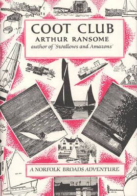 Arthur Ransome | Coot Club | 9780224606356 | Daunt Books