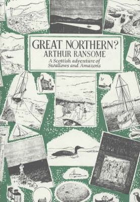 Arthur Ransome | Great Northern? | 9780224606424 | Daunt Books
