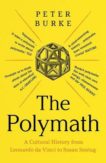 Peter Burke | Polymath: A Cultural History from Leonardo da Vinci to Susan Sontag | 9780300260465 | Daunt Books