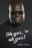 Carl Cox | Oh Yes